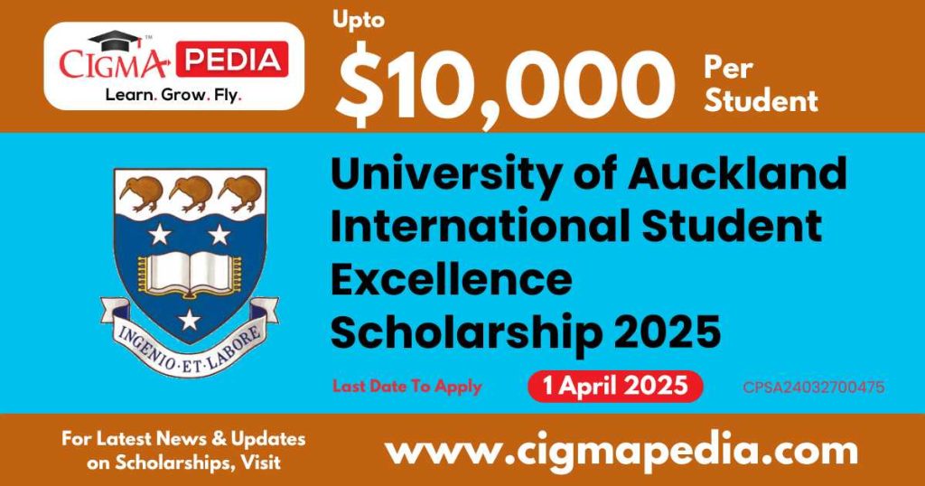 University of Auckland International Student Excellence Scholarship