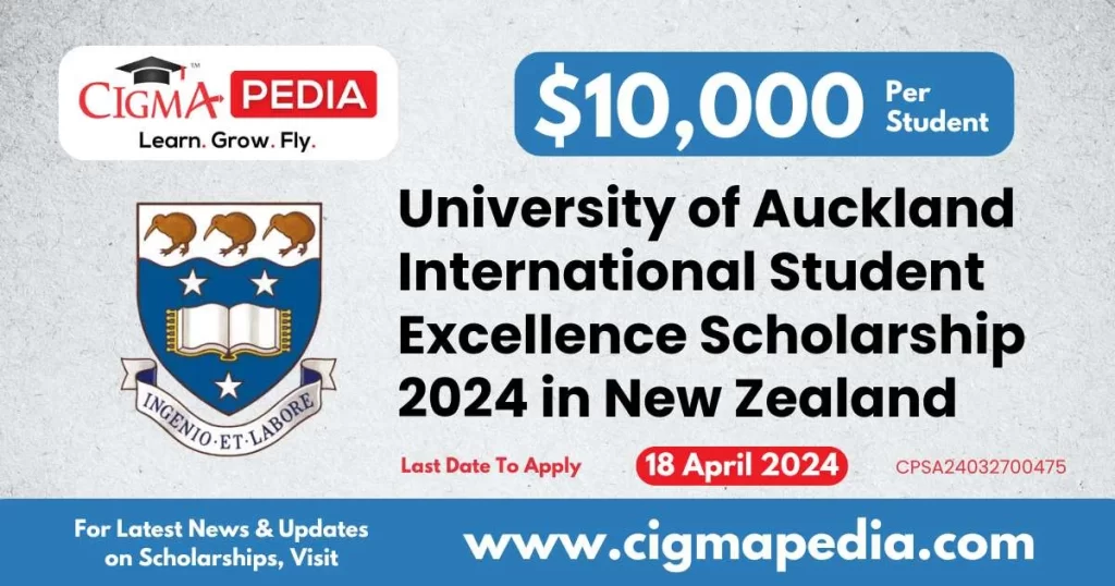 University of Auckland International Student Excellence Scholarship 2024 in New Zealand