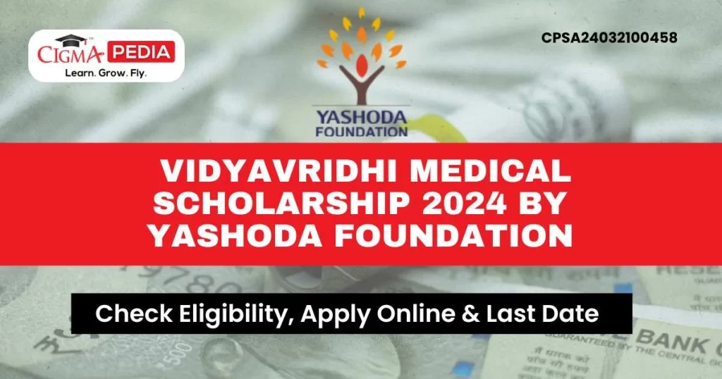 Vidyavridhi Medical Scholarship