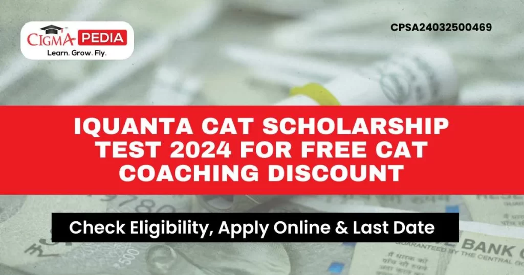 iQuanta CAT Scholarship Test 2024