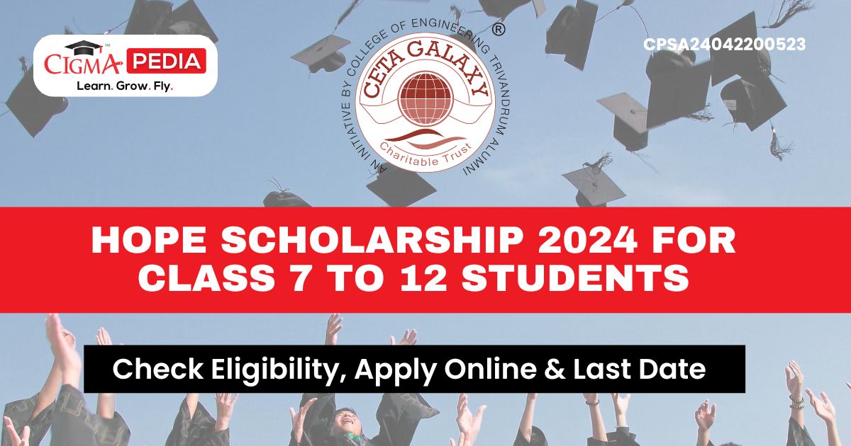 HOPE Scholarship 2024 for Class 7 to 12 Students