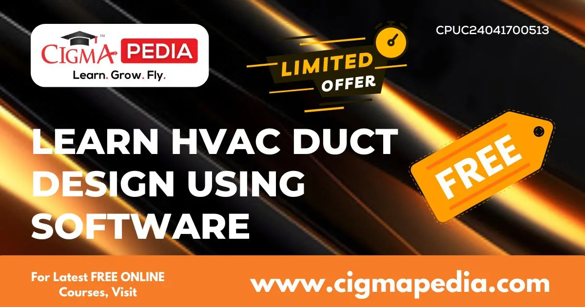 Learn HVAC Duct Design Using Software (Free Udemy Course) - CIGMA Pedia