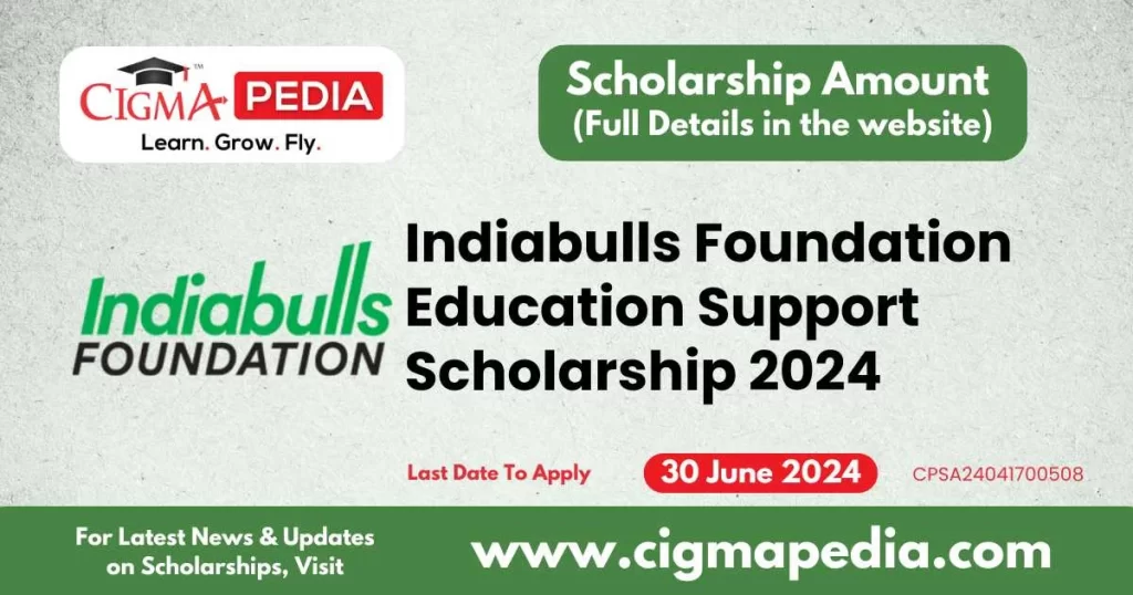 Indiabulls Foundation Education Support Scholarship 2024