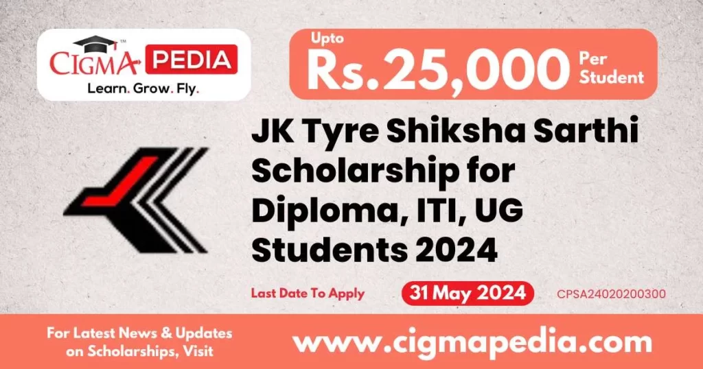 JK Tyre Shiksha Sarthi Scholarship for Diploma, ITI, UG Students 2024
