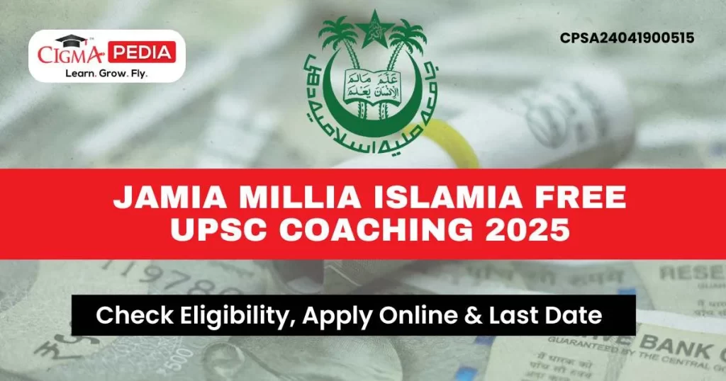 Jamia Millia Islamia free UPSC Coaching 2025