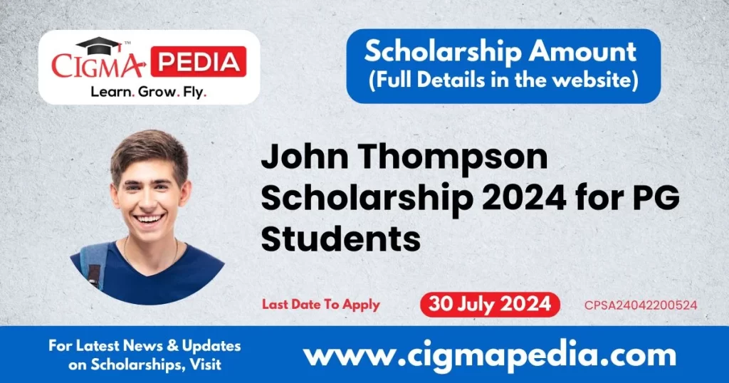 John Thompson Scholarship 2024 for PG Students