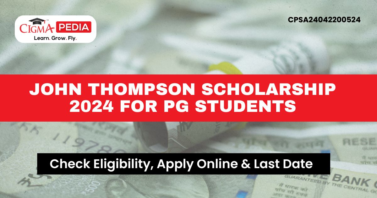 John Thompson Scholarship 2024 for PG Students