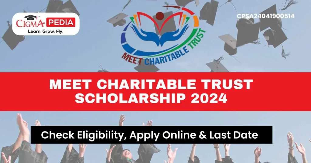 Meet Charitable Trust Scholarship 2024 for Rajasthan residence