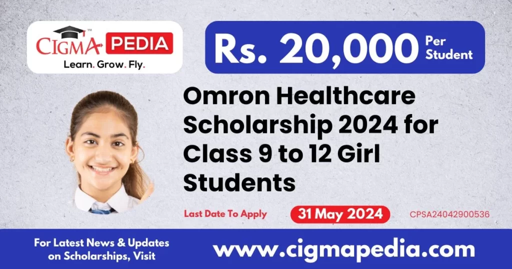 Omron Healthcare Scholarship 2024 for Class 9 to 12 Girl Students