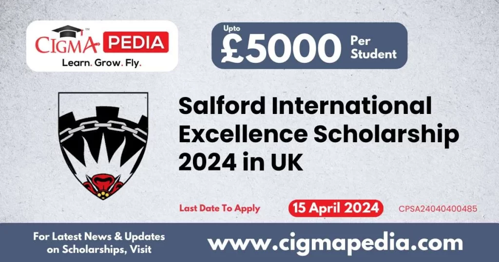 Salford International Excellence Scholarship 2024 in UK