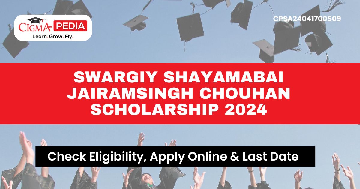 Swargiy Shayamabai Jairamsingh Chouhan Scholarship 2024