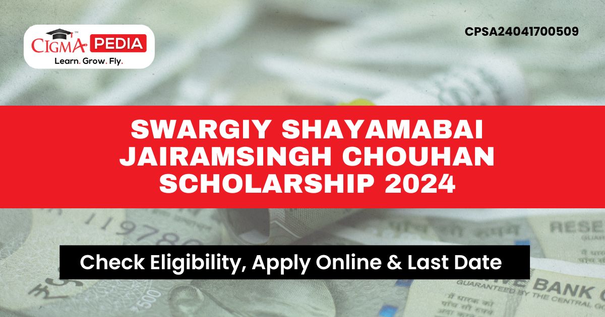 Swargiy Shayamabai Jairamsingh Chouhan Scholarship 2024