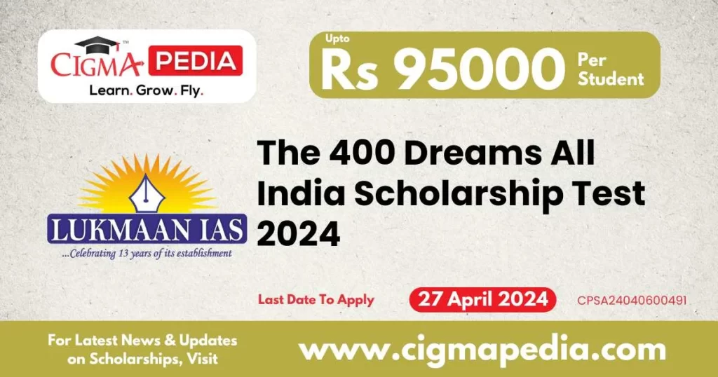 The 400 Dreams All India Scholarship Test 2024