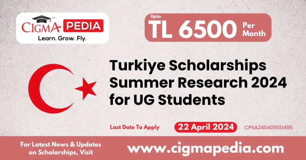 Turkiye Scholarships Summer Research 2024