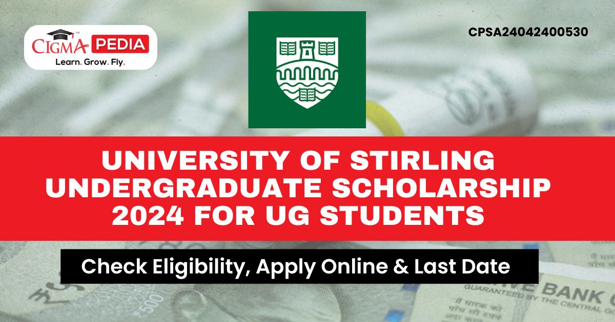 University of Stirling Undergraduate Scholarship 2024 for UG Students