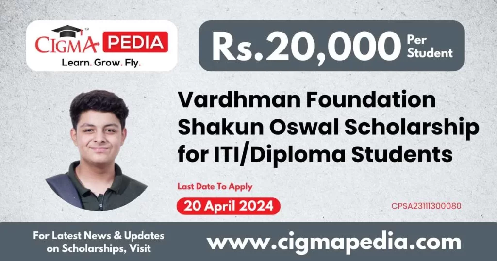 Vardhman Foundation Shakun Oswal Scholarship 2024