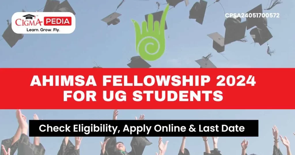 Ahimsa Fellowship 2024 for UG Students