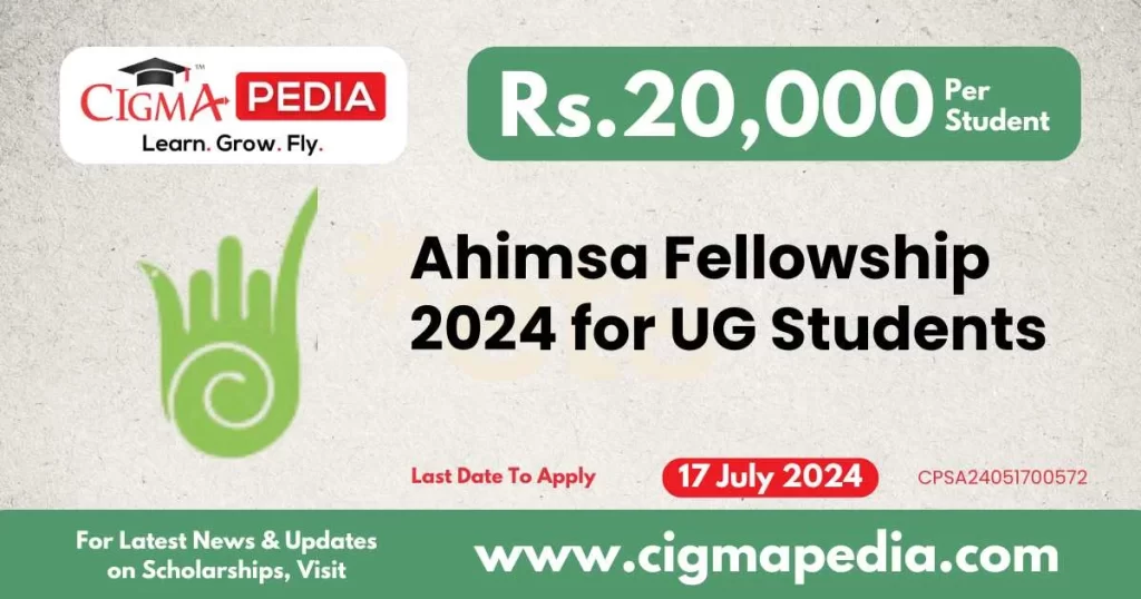Ahimsa Fellowship 2024 for UG Students