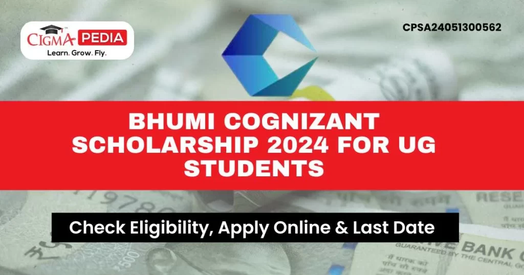 Bhumi Cognizant Scholarship 2024 for UG Students