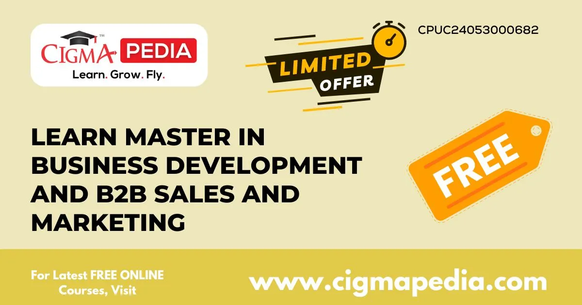 Learn Master in Business Development and B2B Sales and Marketing (Free ...