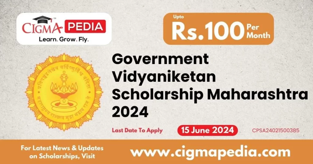 Government Vidyaniketan Scholarship Maharashtra for Class 11 to UG Students 2024