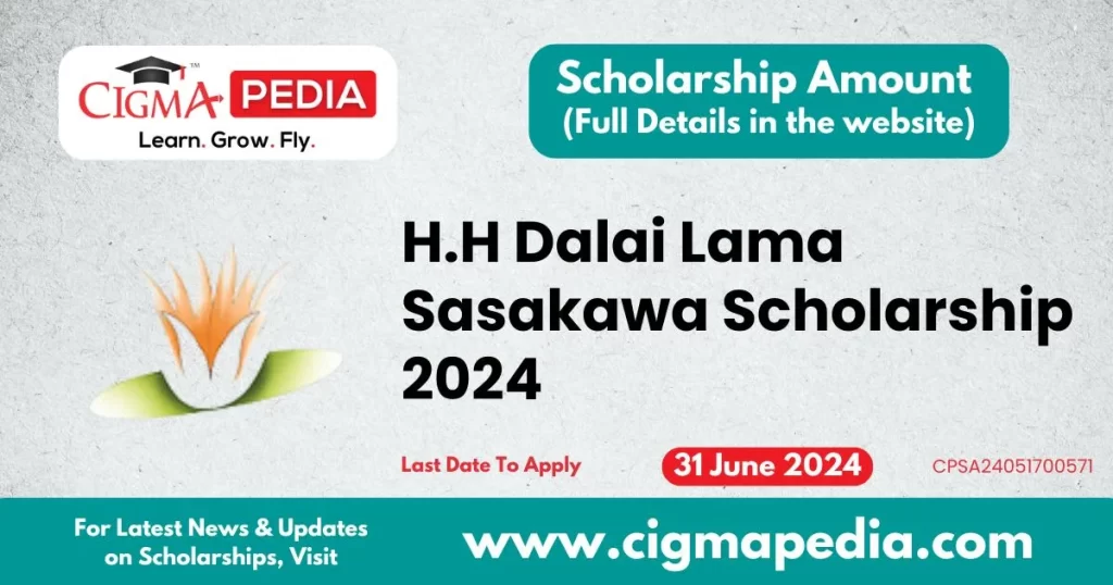 H.H Dalai Lama Sasakawa Scholarship
