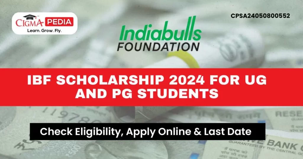 IBF Scholarship 2024 for UG And PG Students