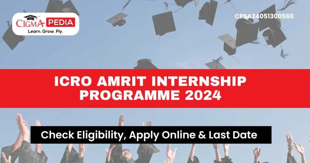 ICRO Amrit Internship Programme 2024