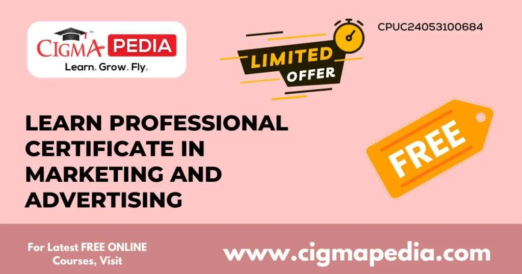 Learn Professional Certificate in Marketing and Advertising