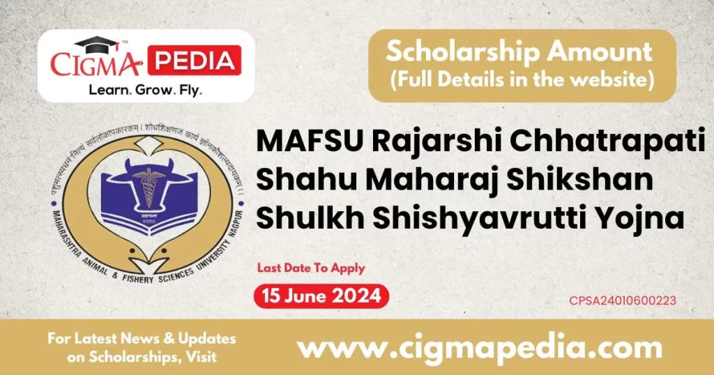 MAFSU Rajarshi Chhatrapati Shahu Maharaj Shikshan Shulkh Shishyavrutti Yojna Maharashtra 2023-24