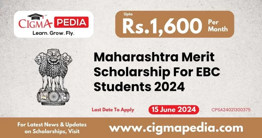 Maharashtra Merit Scholarship For EBC Students 2024