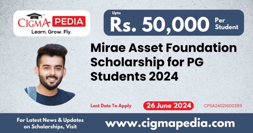 Mirae Asset Foundation Scholarship for UG and PG Students 2024