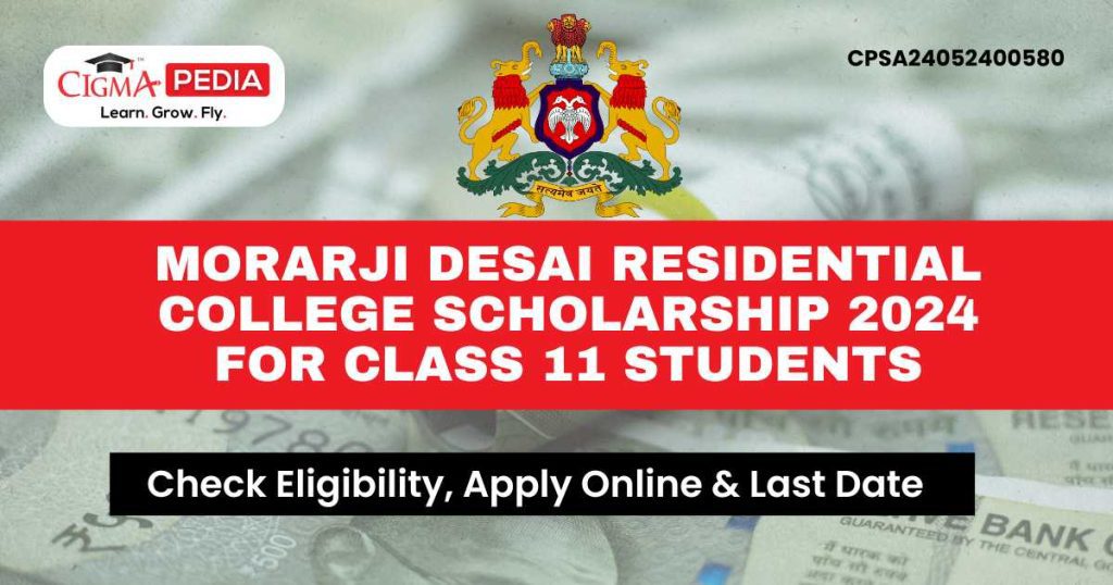Morarji Desai Residential College Scholarship 2024 for Class 11 Students