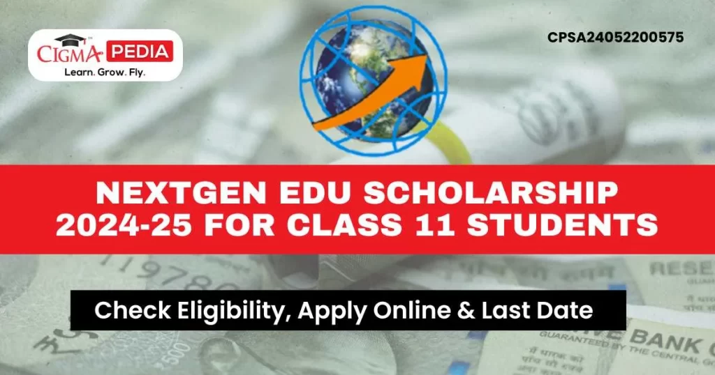 NextGen Edu Scholarship 2024-25