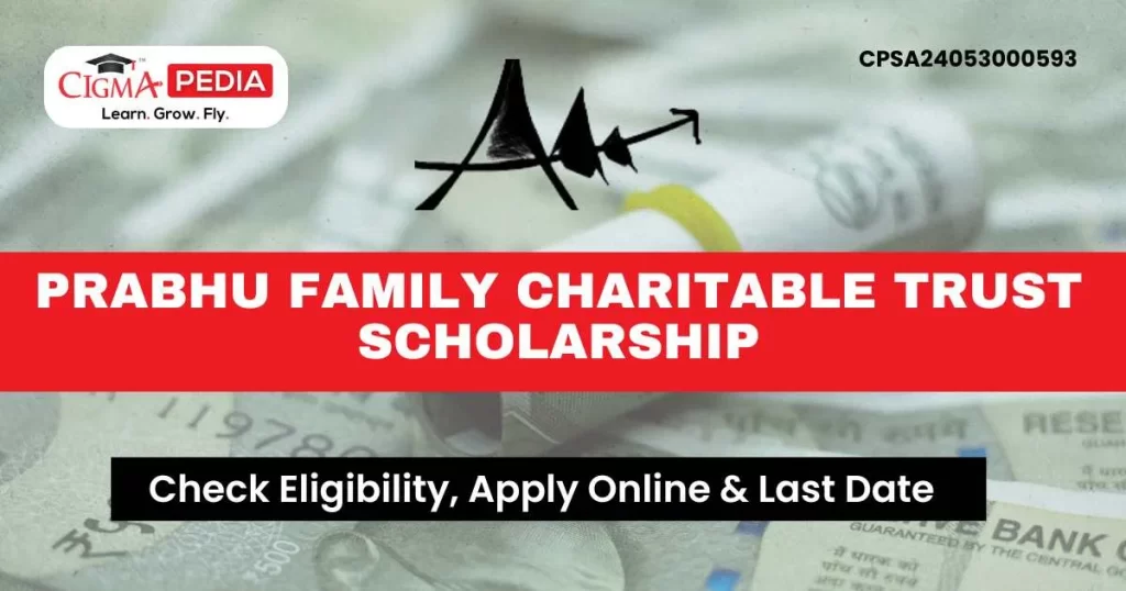 Prabhu Family Charitable Trust Scholarship