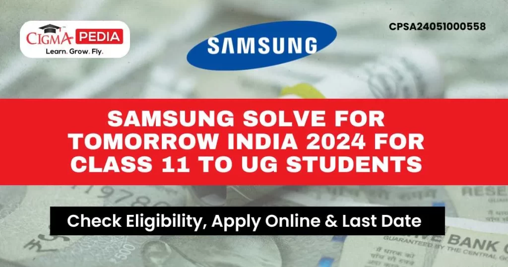 Samsung Solve for Tomorrow India 2024 for Class 11 to UG Students