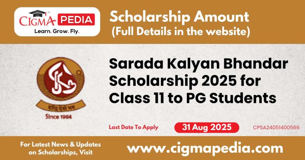 Sarada Kalyan Bhandar Scholarship