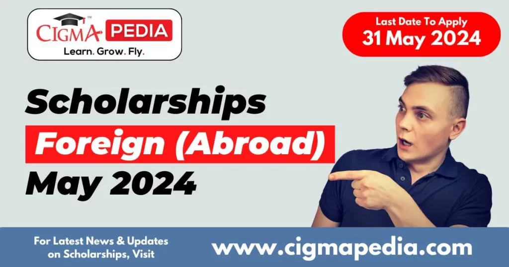 Scholarships for Foreign Students 2024