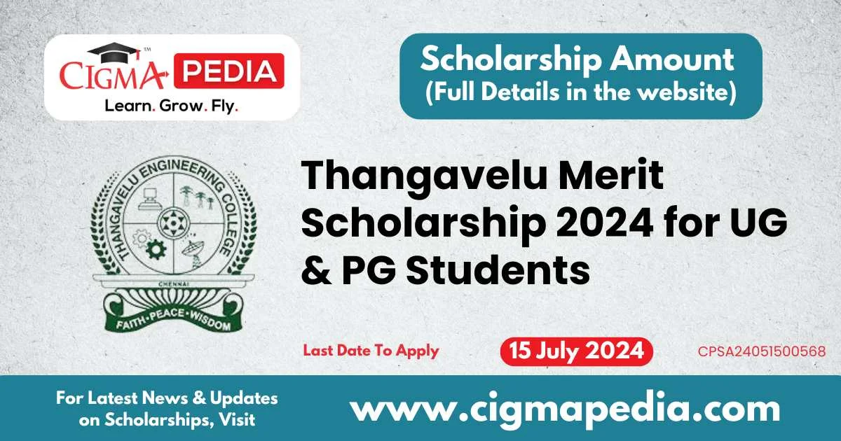 Thangavelu Merit Scholarship 2024 for UG & PG Students