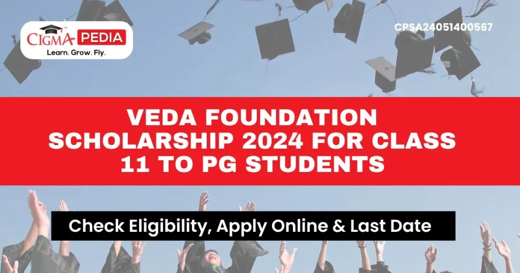 Veda Foundation Scholarship 2024
