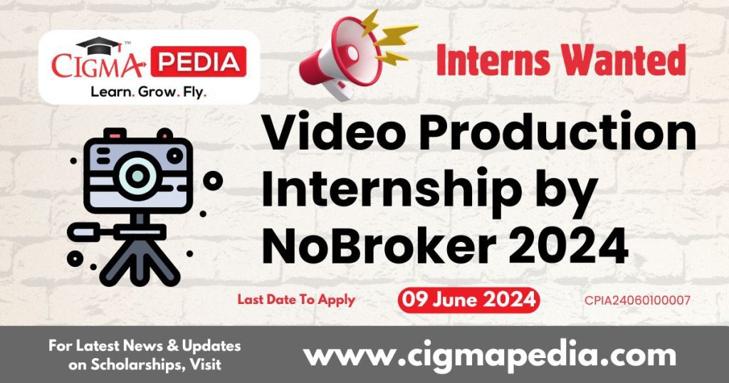 Video Production Internhsip by NoBroker