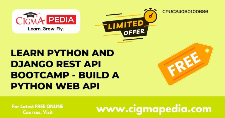 Learn Python and Django REST API Bootcamp - Build A Python Web API ...