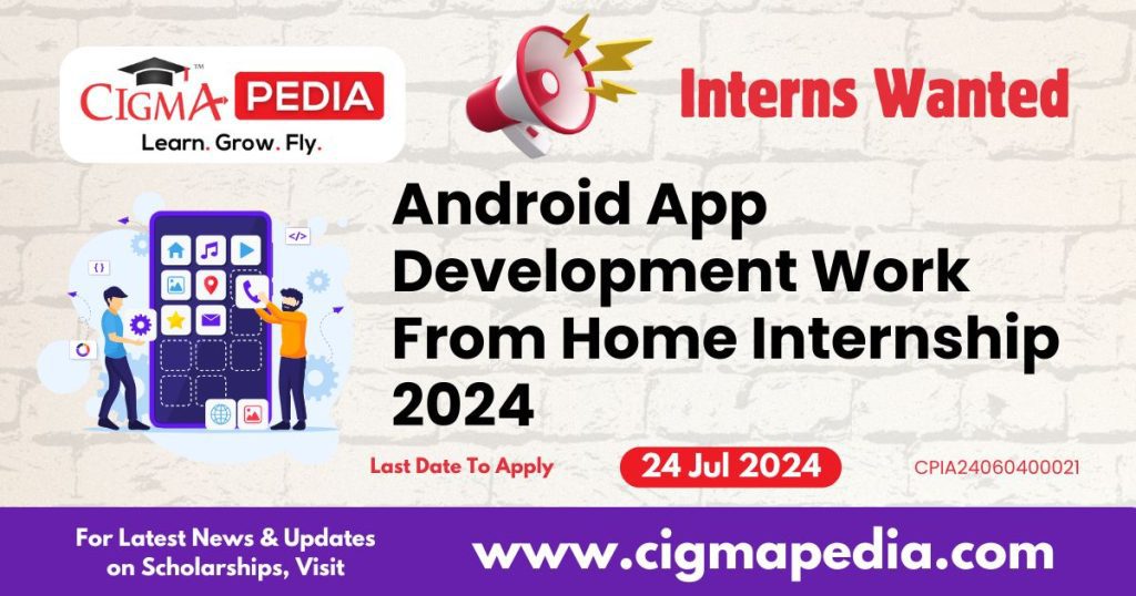 Andorid app Development work from home Internship 2024