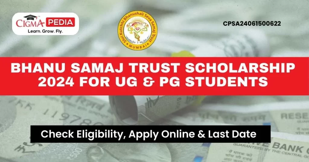 Bhanu Samaj Trust Scholarship