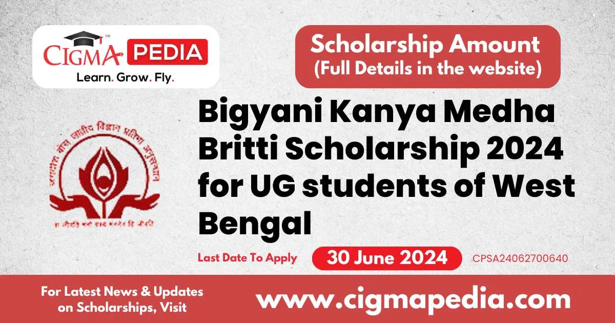 Bigyani Kanya Medha Britti Scholarship 2024