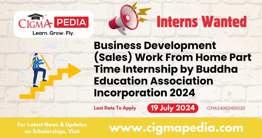 Business Development (Sales) Work From Home Part Time Internship by Buddha Education Association Incorporation 2024