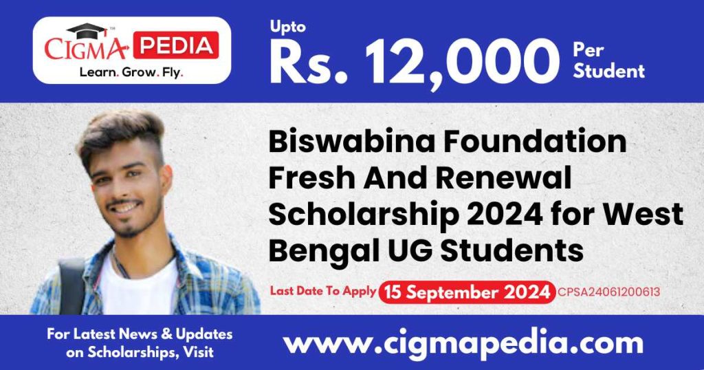 Biswabina Foundation Fresh And Renewal Scholarship