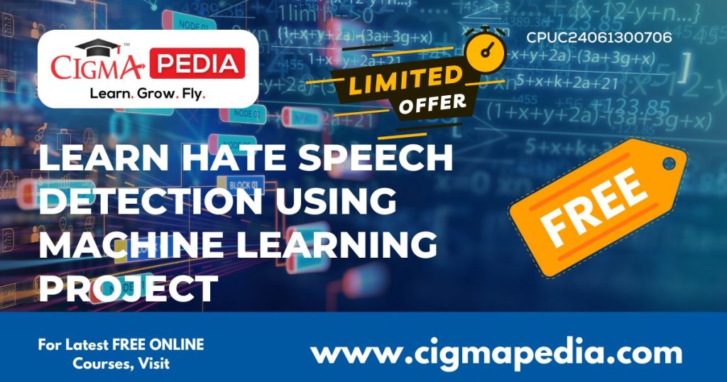 Hate Speech Detection Using Machine Learning