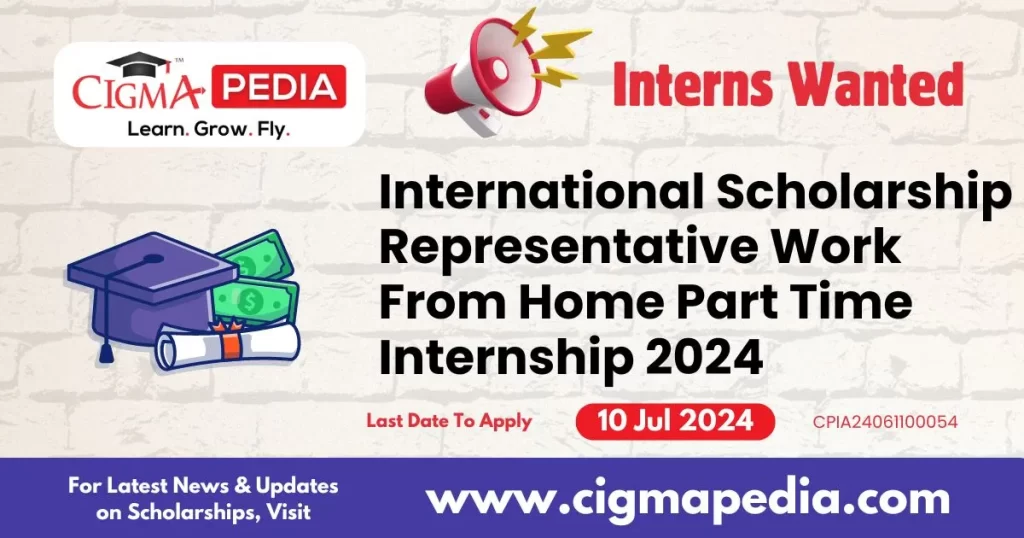 International Scholarship Representative Work From Home Part Time Internship