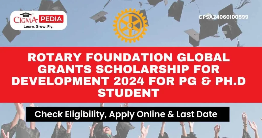 Rotary Foundation Global Grants Scholarship